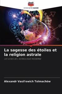 sagesse des étoiles et la religion astrale