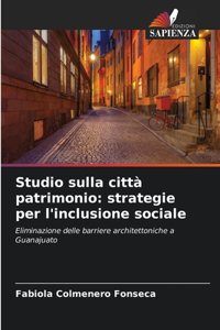Studio sulla città patrimonio
