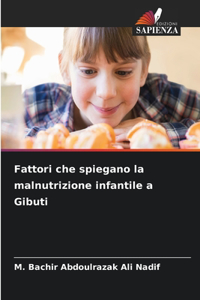 Fattori che spiegano la malnutrizione infantile a Gibuti