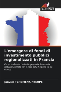 L'emergere di fondi di investimento pubblici regionalizzati in Francia