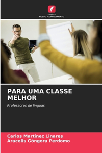 Para Uma Classe Melhor