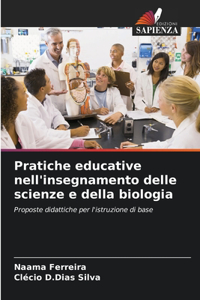 Pratiche educative nell'insegnamento delle scienze e della biologia