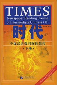 Times: Newspaper Reading Course of Intermediate Chinese vol. 2