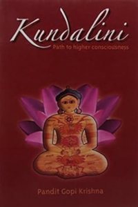 Kundalini Path To Higher Consciousness