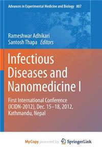 Infectious Diseases and Nanomedicine I