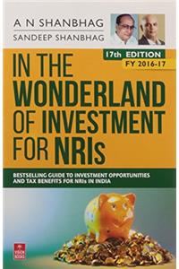 In the Wonderland of Investment for NRIs (FY 2016-17)