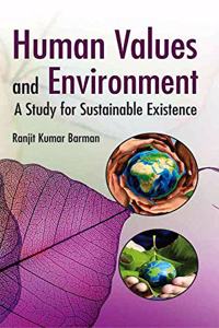 Human Values and Environment: A Study of Sustainable Existence