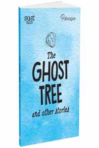 SnapTales: The Ghost Tree and Other Stories | Exciting Story Collection | For 6 to 9 Year Old Kids