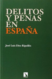 Delitos y penas en Espana (Spanish Edition)