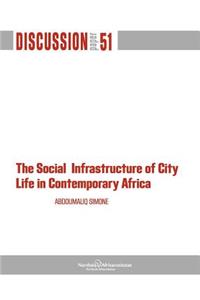 Social Infrastructure of City Life in Contemporary Africa