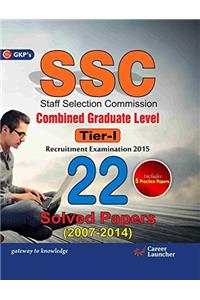 SSC Combined Graduate Level Tier I 22 Solved Papers (2007-2014)