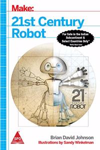 Make: 21St Century Robot