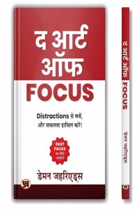 Fast Focus by Damon Zahariades | Hindi Edition - The Art of Focus | How to Improve Concentration, Boost Productivity and Achieve Success