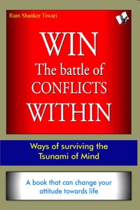Win: The Battle Of Conflicts Within