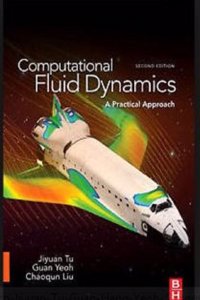 Computational Fluid Dynamics : A Practical Approach