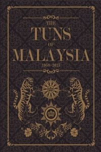 The Tuns of Malayasia