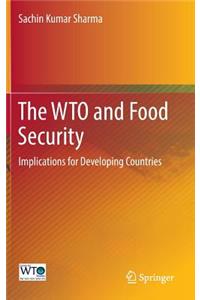 Wto and Food Security: Implications for Developing Countries