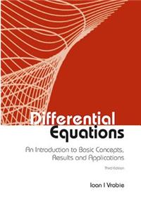 Differential Equations: An Introduction to Basic Concepts, Results and Applications (Third Edition)