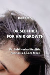 Dr.Sebi Diet for Hair Growth