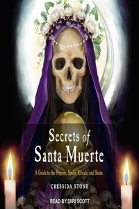 Secrets of Santa Muerte