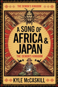 A Song of Africa & Japan