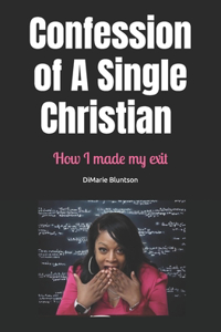 Confession of A Single Christian