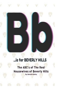 B is for BEVERLY HILLS