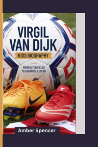 Virgil Van Dijk Kids Biography