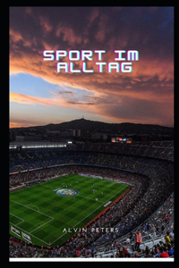 Sport im Alltag