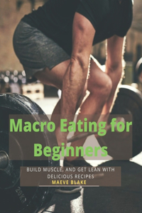 Macro Eating for Beginners
