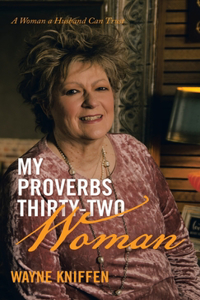 My Proverbs Thirty-Two Woman