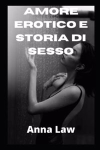 Amore erotico e storia di sesso