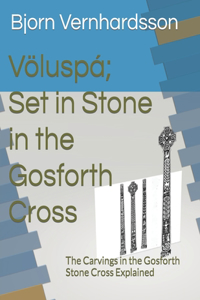 Voeluspa; Set in Stone in the Gosforth Cross