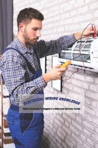 Electricial Wiring Knowledge