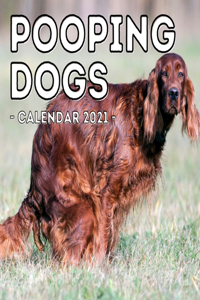 Pooping Dogs Calendar 2021