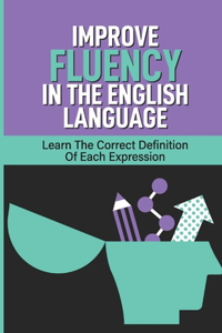 Improve Fluency In The English Language