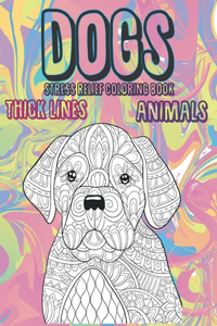 Stress Relief Coloring Book - Animals - Thick Lines - Dogs