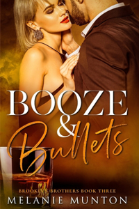 Booze and Bullets