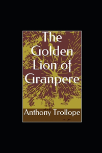 The Golden Lion of Granpère illustrated