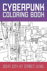 Cyberpunk Coloring Book