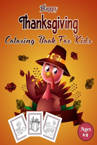 Happy Thanksgiving Coloring Book For Kids Ages 4-8