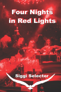 Four Nights in Red Lights