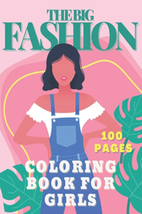 Big Fashion Coloring Book for Girls