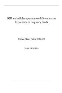 D2D and cellular operation on different carrier frequencies or frequency bands