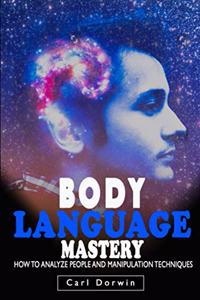 Body Language Mastery