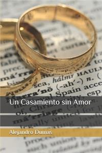 Un Casamiento sin Amor