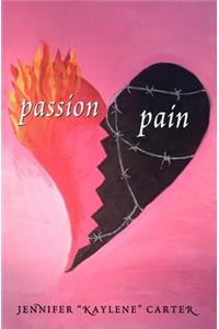 Passion and Pain