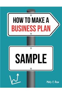 How To Make A Business Plan Sample
