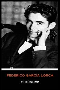 Federico García Lorca - El Público