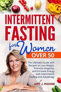 Intermittent Fasting for Women Over 50